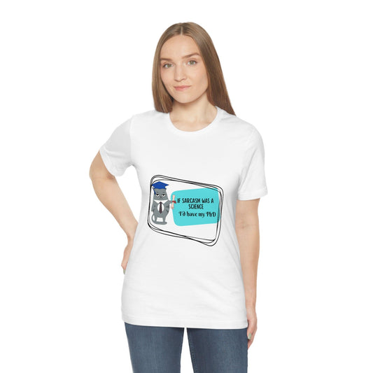 Get Your Laugh On with the Science of Sarcasm Funny Graphic Tee - The Ultimate Witty T-Shirt