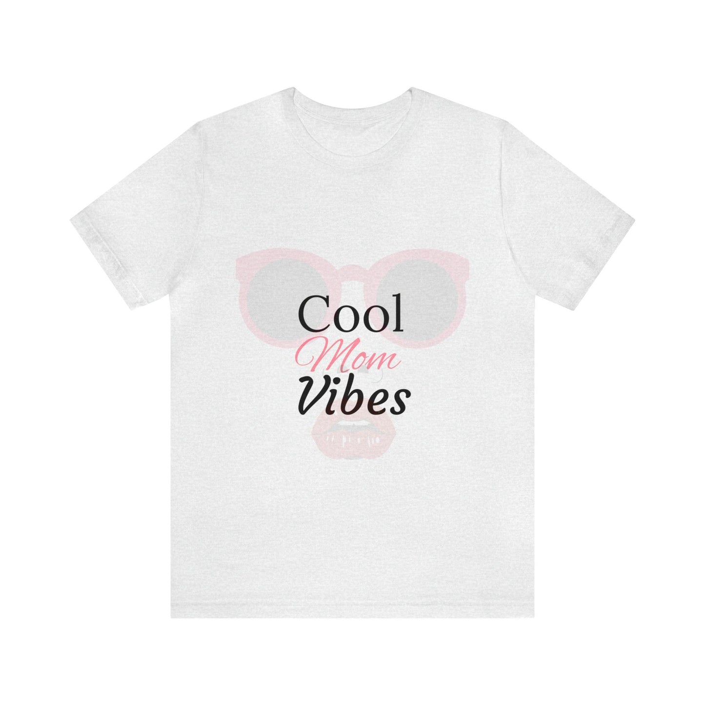 Chic and Comfortable Cool Mom Vibes T-Shirt