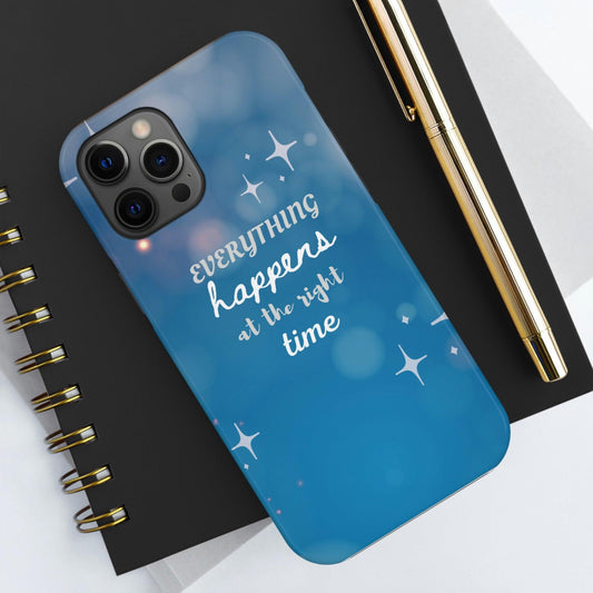 "Everything Happens at the Right Time" Tough Phone Cases, Case-Mate - 1012Expressions