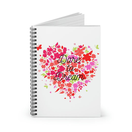 Dare to Dream Spiral Notebook - Ruled Line