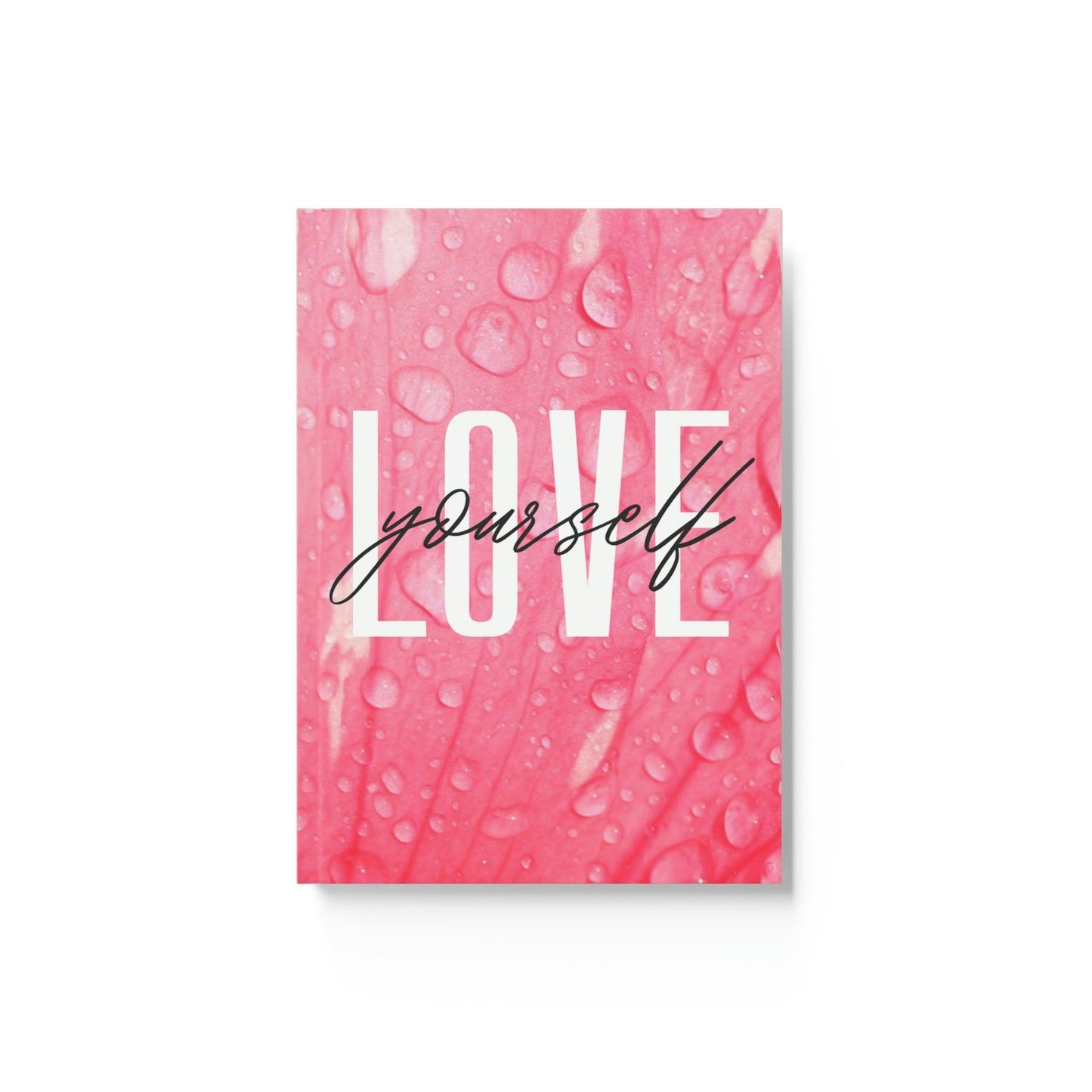 Exquisite Love Yourself Hard Cover Journals with Hibiscus Petal Background